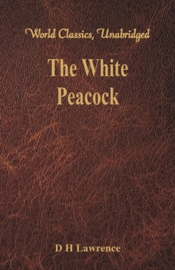 Bertrand.pt - The White Peacock (World Classics, Unabridged)