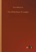 The White Rose Of Langley