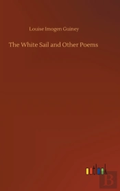 The White Sail And Other Poems