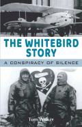 ''The Whitebird Story''