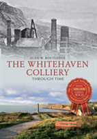 The Whitehaven Colliery Through Time