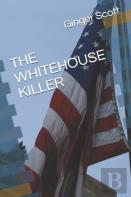 The Whitehouse Killer