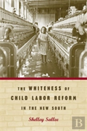 The Whiteness Of Child Labor Reform In The New South