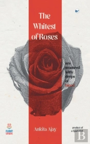 The Whitest Of Roses