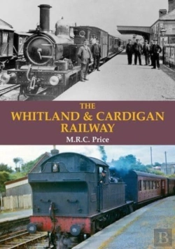 Bertrand.pt - The Whitland & Cardigan Railway