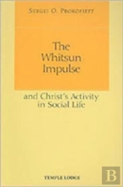 The Whitsun Impulse And Christ'S Activity In Social Life