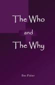 The Who And The Why