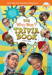 The Who Was? Trivia Book