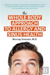 The Whole Body Approach To Allergy And Sinus Health