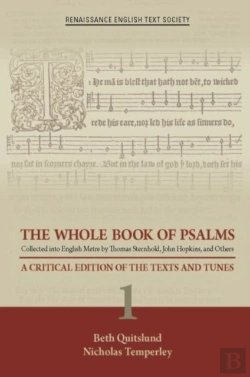 Bertrand.pt - The Whole Book Of Psalms Collected Into English Â€“ A Critical Edition Of The Texts And Tunes 1