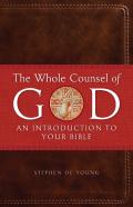 The Whole Counsel Of God