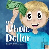 The Whole Dollar