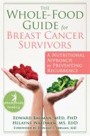 The Whole-Food Guide For Breast Cancer Survivors