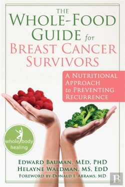 Bertrand.pt - The Whole-Food Guide For Breast Cancer Survivors