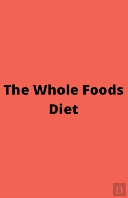 Bertrand.pt - The Whole Foods Diet