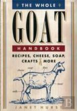 The Whole Goat Handbook