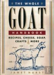 The Whole Goat Handbook