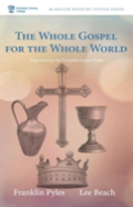 The Whole Gospel For The Whole World