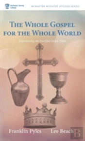 The Whole Gospel For The Whole World