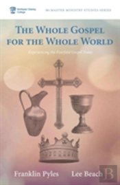 The Whole Gospel For The Whole World