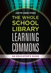 The Whole School Library Learning Commons