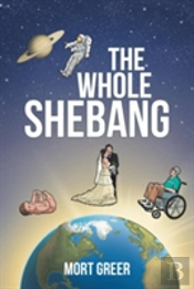 The Whole Shebang