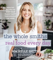 The Whole Smiths Real Food Every Day