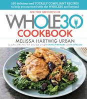 The Whole30 Cookbook