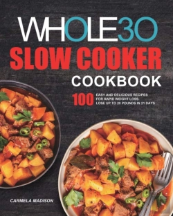Bertrand.pt - The Whole30 Slow Cooker Cookbook