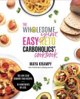 The Wholesome Yum Easy Keto Carboholics' Cookbook