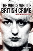 The Who'S Who Of British Crime