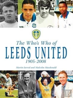 Bertrand.pt - The Who'S Who Of Leeds United 1905-2008