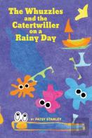 The Whuzzles And The Catertwiller On A Rainy Day