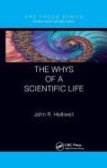 The Whys Of A Scientific Life