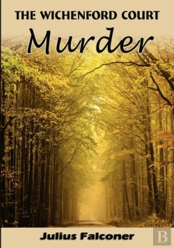 Bertrand.pt - The Wichenford Court Murder