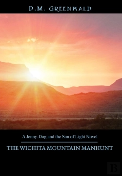 Bertrand.pt - The Wichita Mountain Manhunt: A Jenny-Dog And The Son Of Light Novel