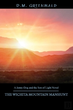 Bertrand.pt - The Wichita Mountain Manhunt: A Jenny-Dog And The Son Of Light Novel