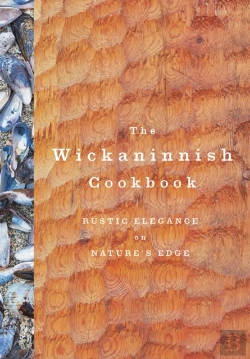 Bertrand.pt - The Wickaninnish Cookbook