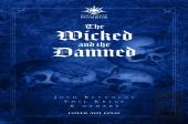 The Wicked And The Damned