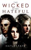 The Wicked & The Hateful