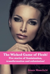 The Wicked Game Of Flesh
