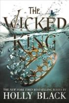 The Wicked King (A Novel Of Elfhame)