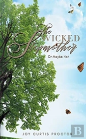 The Wicked Stepmother Or Maybe Not