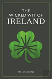 The Wicked Wit Of Ireland