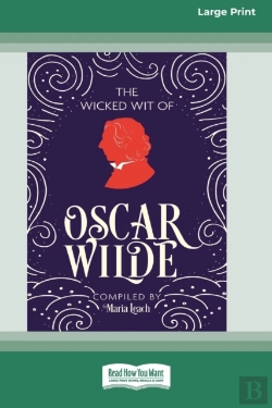 Bertrand.pt - The Wicked Wit Of Oscar Wilde (16pt Large Print Edition)
