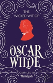 The Wicked Wit Of Oscar Wilde