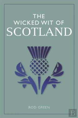 Bertrand.pt - The Wicked Wit Of Scotland