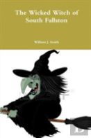 The Wicked Witch Of South Fallston