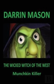 The Wicked Witch Of The West