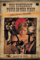 The Wickedest Town In The West And Other Stories
